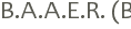 B.A.A.E.R. (B
