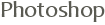 Photoshop